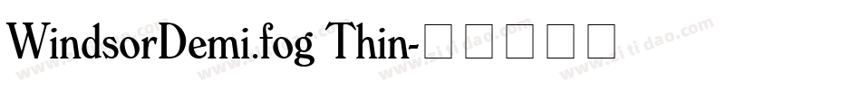 WindsorDemi.fog Thin字体转换